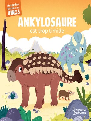 cover image of Ankylosaure est trop timide
